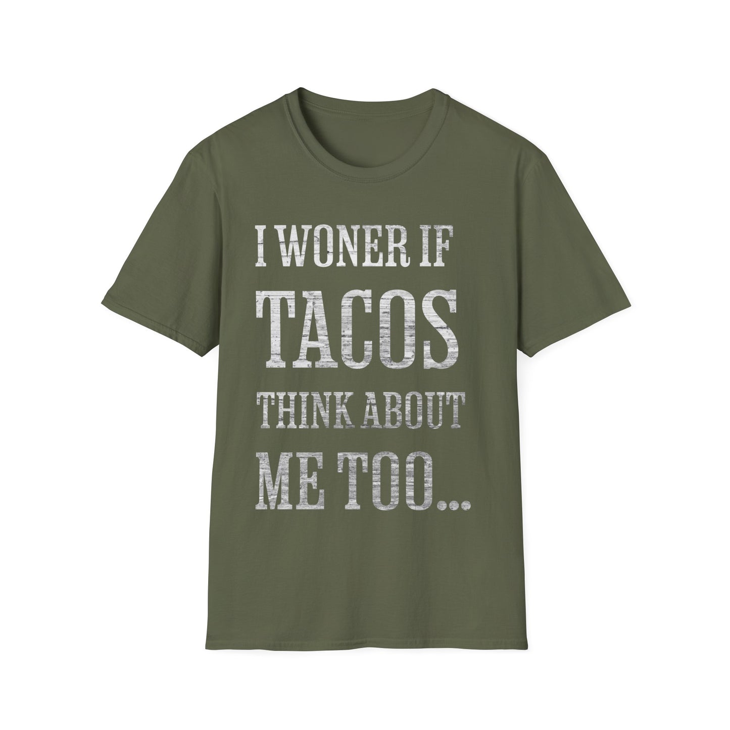 I Wonder If Tacos Think About Me Too