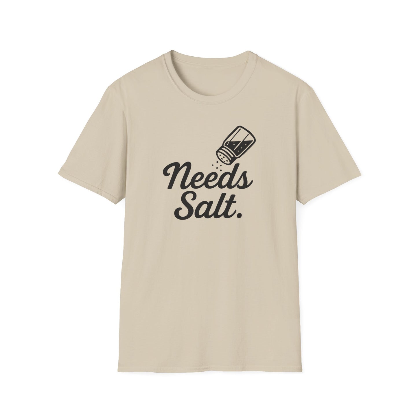 Needs Salt