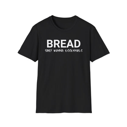 Bread Daily Manna Essentials T-shirt