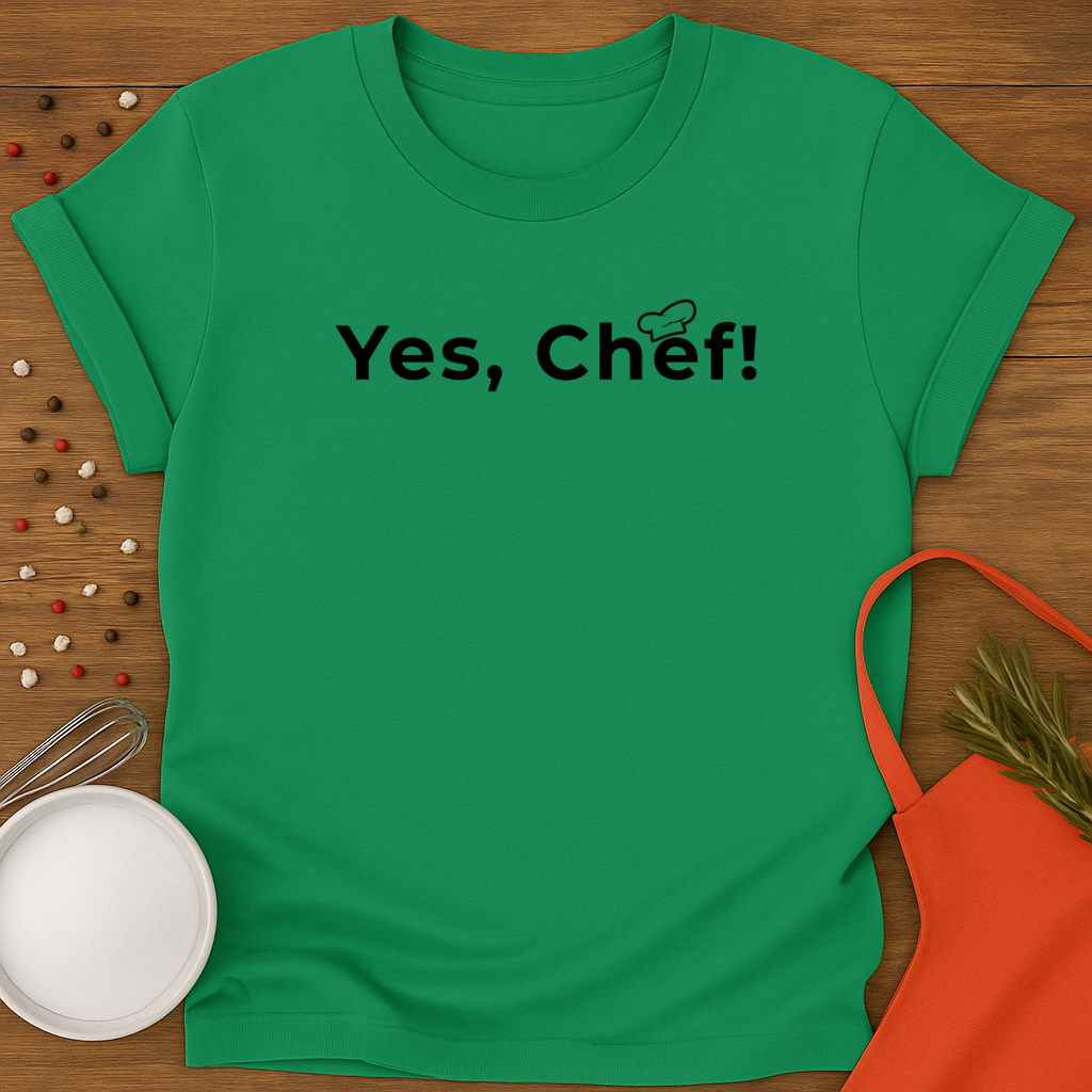 Yes, Chef!