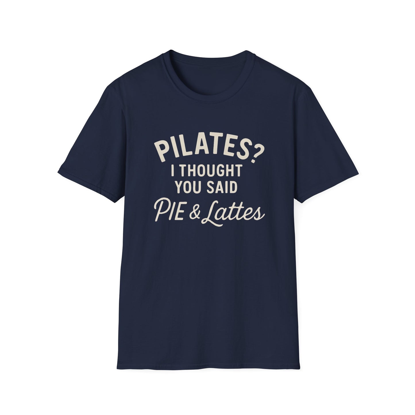 Pilates? Pie and Lattes T-shirt
