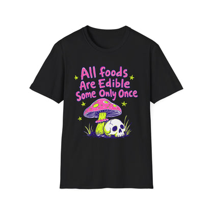 All Foods Are Edible T-shirt