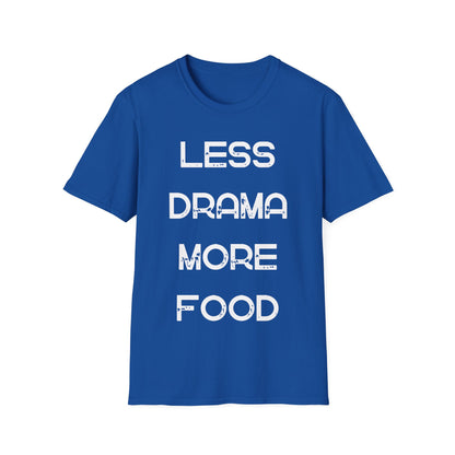 Less Drama More Food