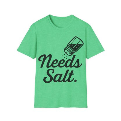 Needs Salt