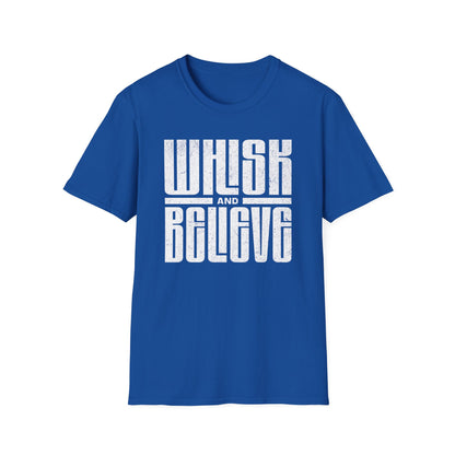 Whisk and Believe T-shirt
