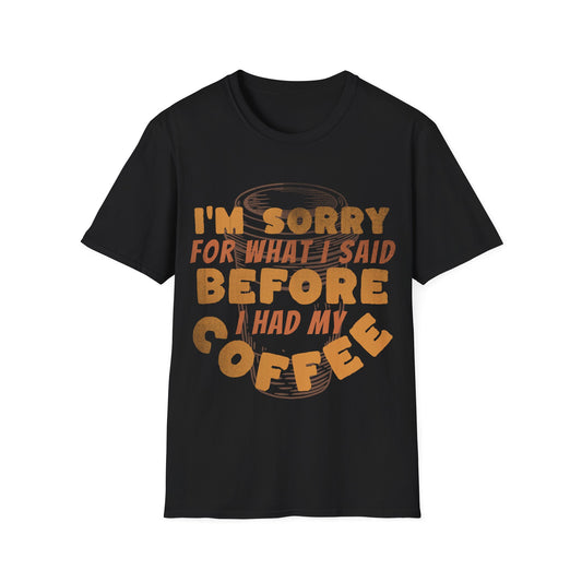 Sorry Before Coffee