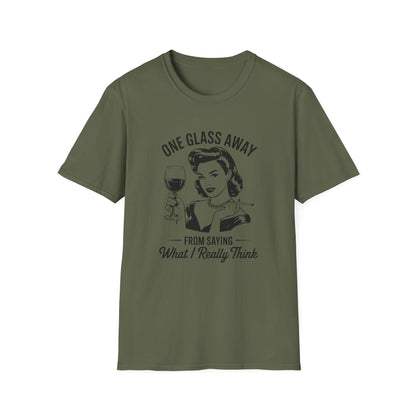 One Glass Away T-shirt