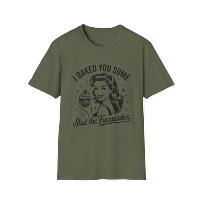Shut The Fucupcakes T-shirt
