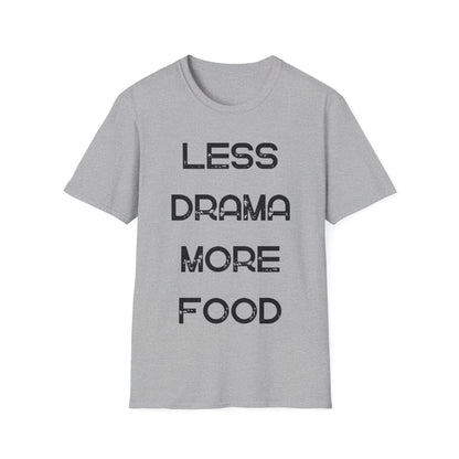 Less Drama More Food