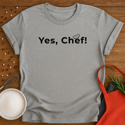 Yes, Chef!