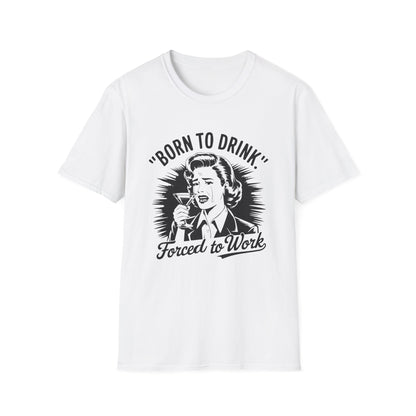 Born To Drink T-shirt