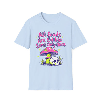 All Foods Are Edible T-shirt