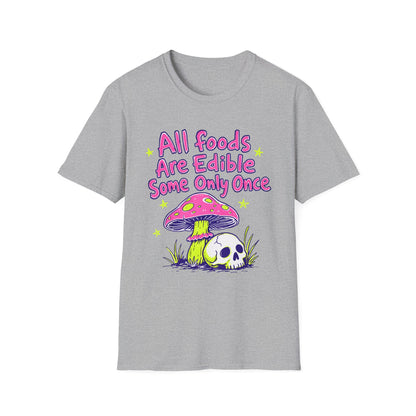 All Foods Are Edible T-shirt