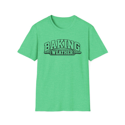 Baking Weather T-shirt