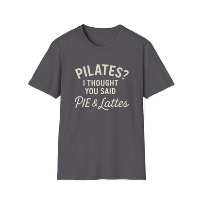 Pilates? Pie and Lattes T-shirt