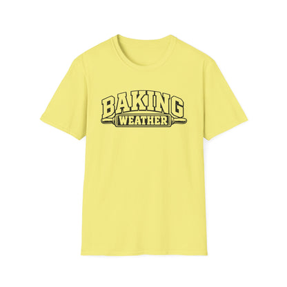 Baking Weather T-shirt