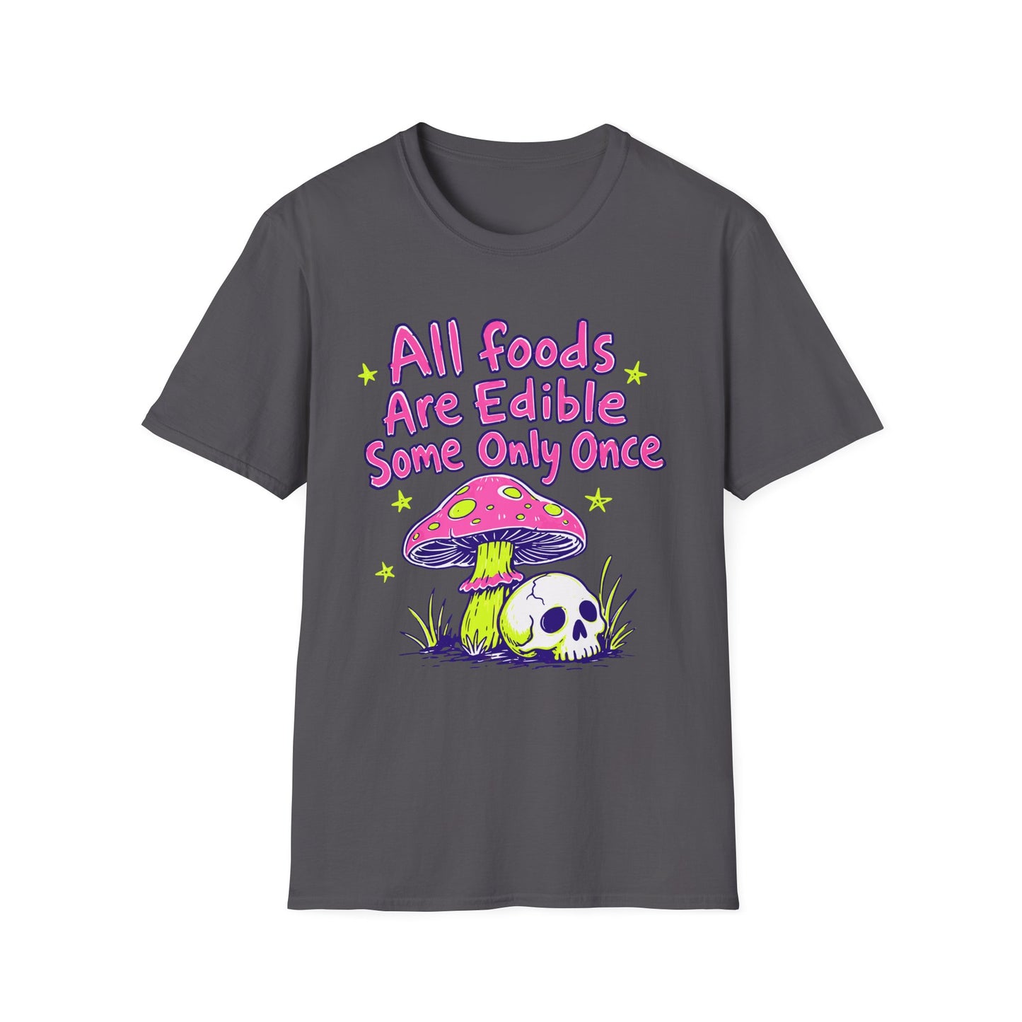 All Foods Are Edible T-shirt