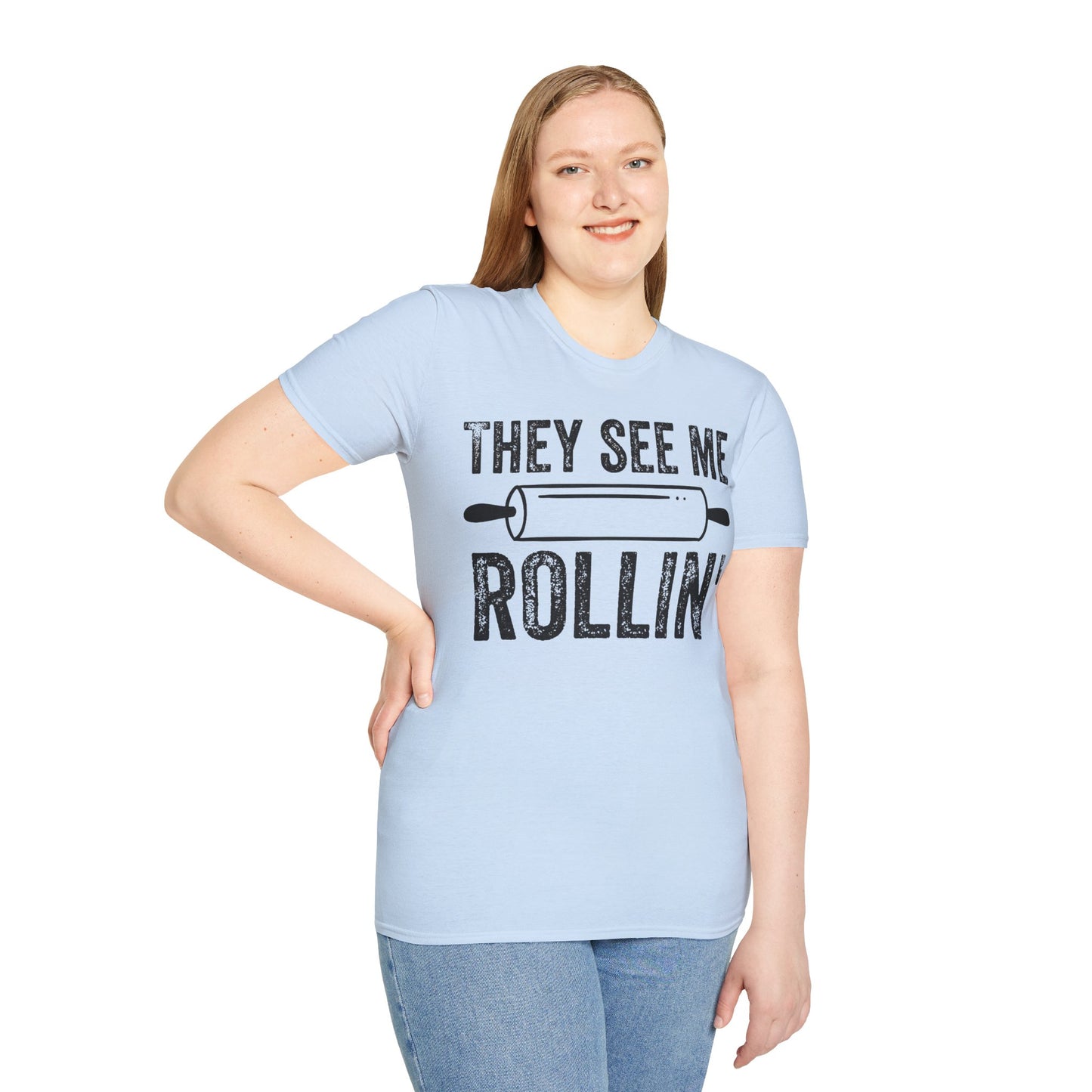 They See Me Rollin' T-shirt