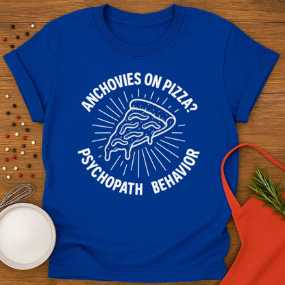 Anchovies on Pizza? T-shirt