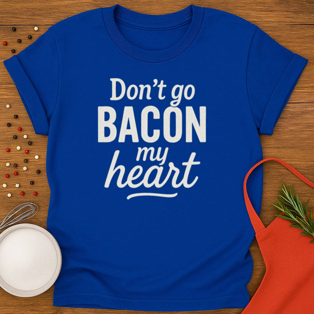 Bacon My Heart T-shirt