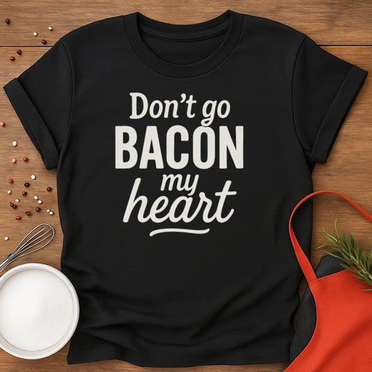 Bacon My Heart T-shirt