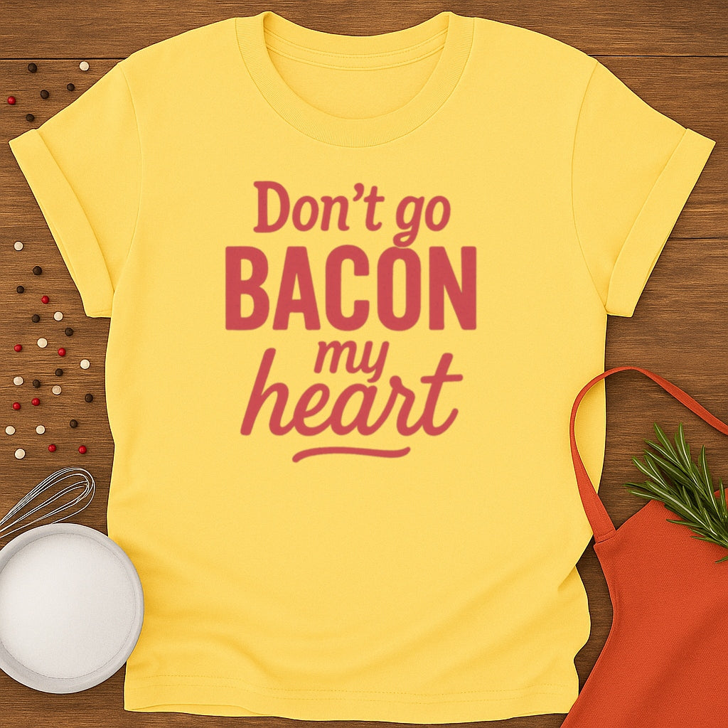 Bacon My Heart T-shirt