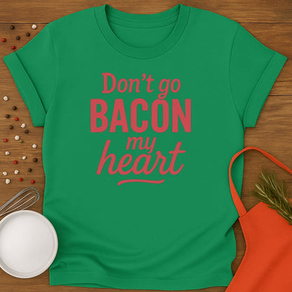 Bacon My Heart T-shirt