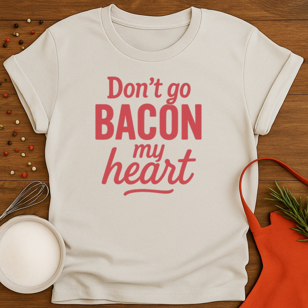 Bacon My Heart T-shirt