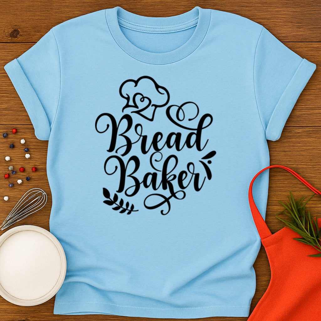 Bread Baker T-shirt