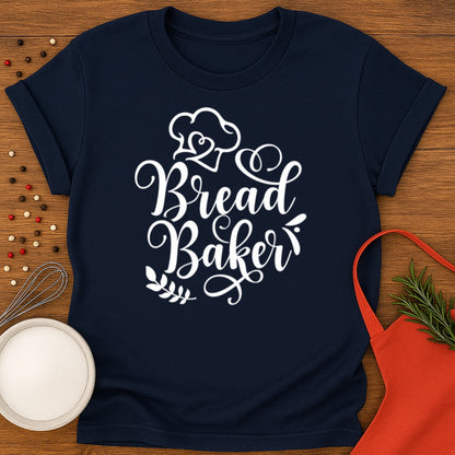 Bread Baker T-shirt