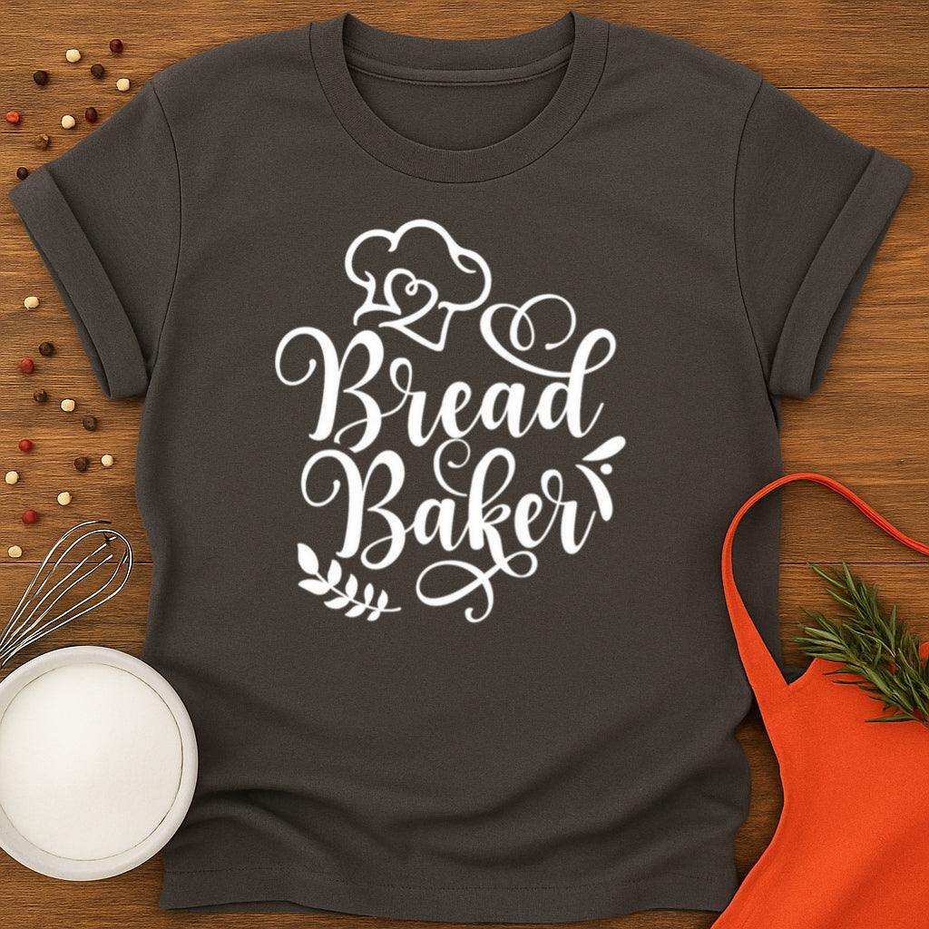 Bread Baker T-shirt