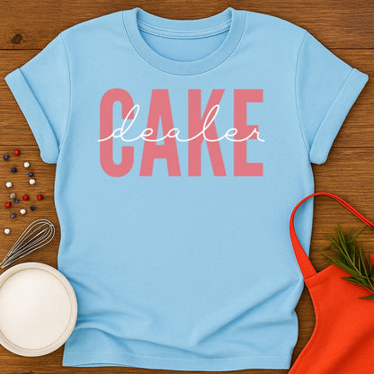 Cake Dealer T-shirt