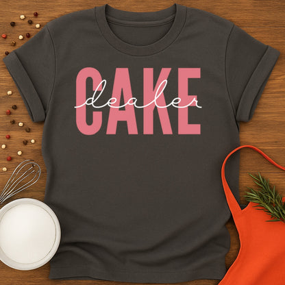 Cake Dealer T-shirt