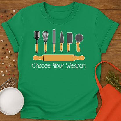 Choose Your Weapon T-shirt