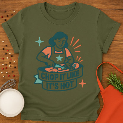 Chop It Like It's Hot