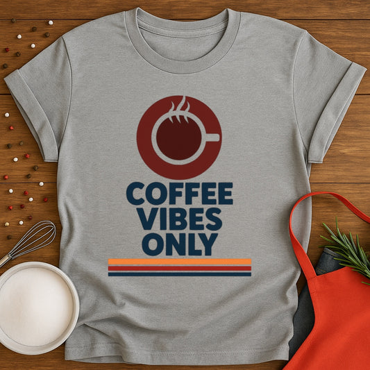 Coffee Vibes Only