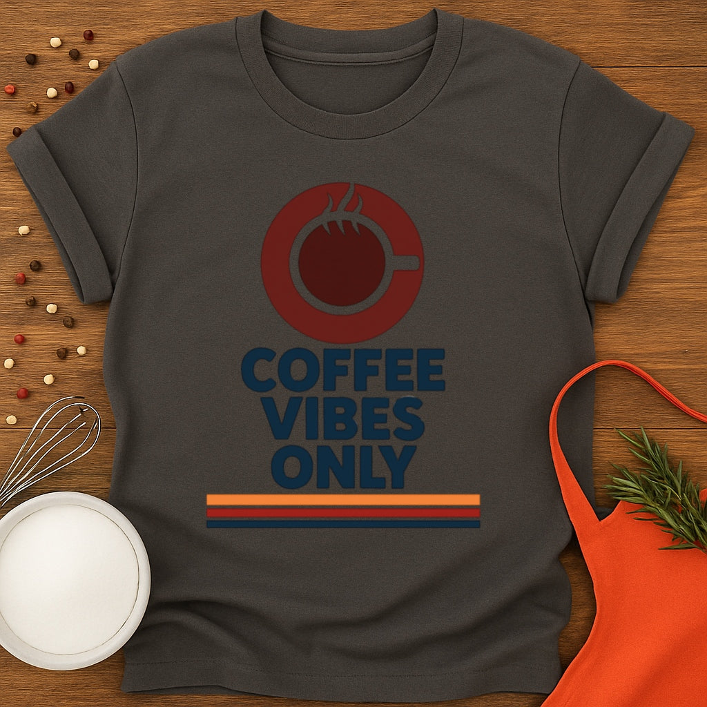 Coffee Vibes Only