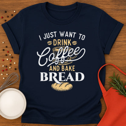 Drink Coffee And Bake T-shirt