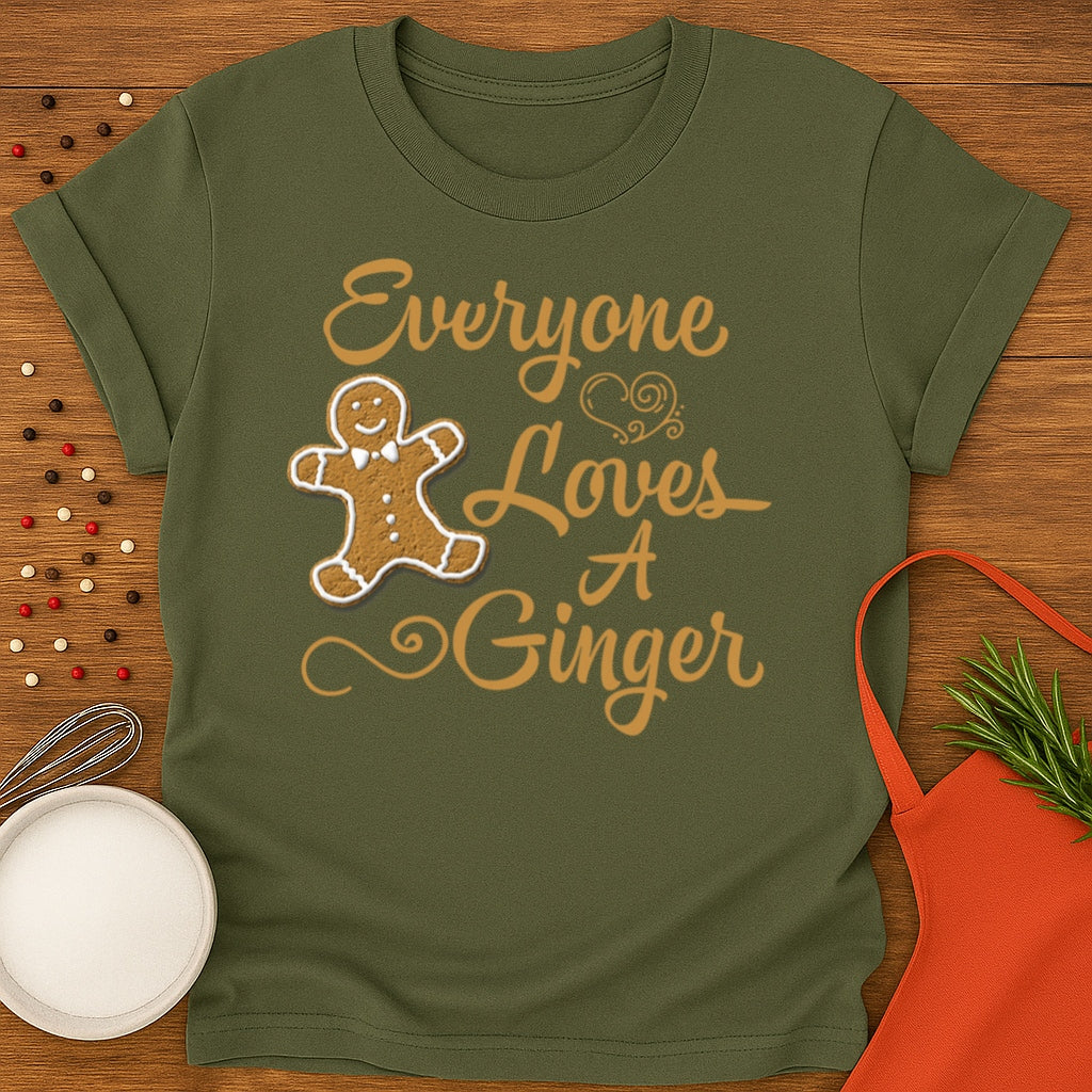 Everyone Loves A Ginger T-shirt