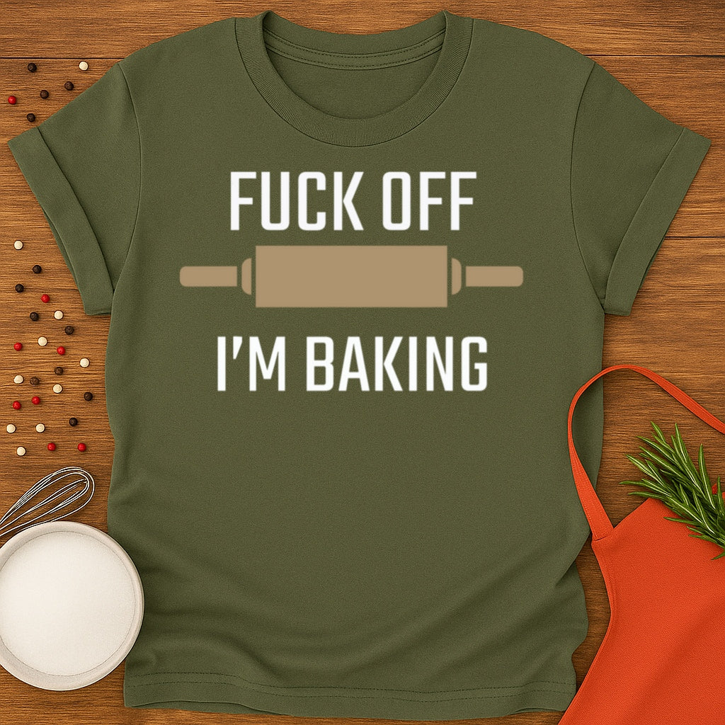 F-Off I'm Baking T-shirt
