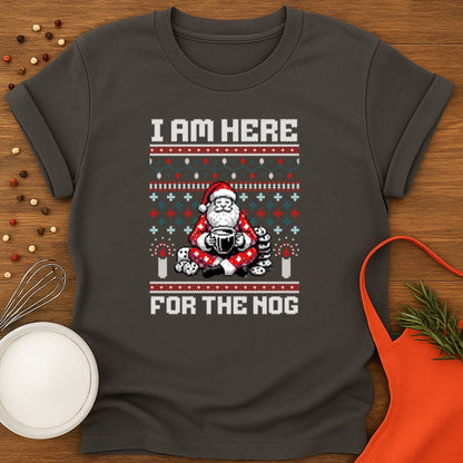 I Am Here For The Nog