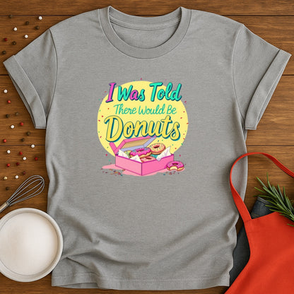 I Was Told There Would Be Donuts
