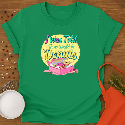 I Was Told There Would Be Donuts