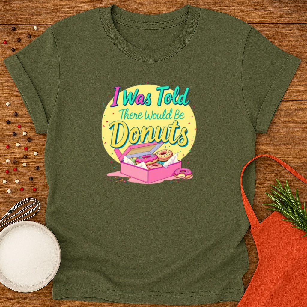 I Was Told There Would Be Donuts