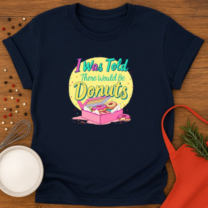 I Was Told There Would Be Donuts