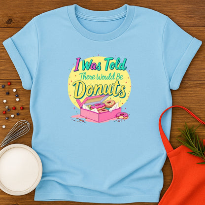 I Was Told There Would Be Donuts