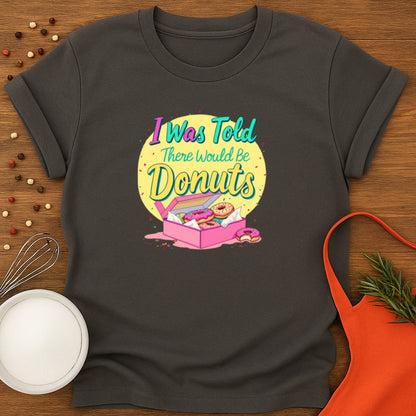 I Was Told There Would Be Donuts