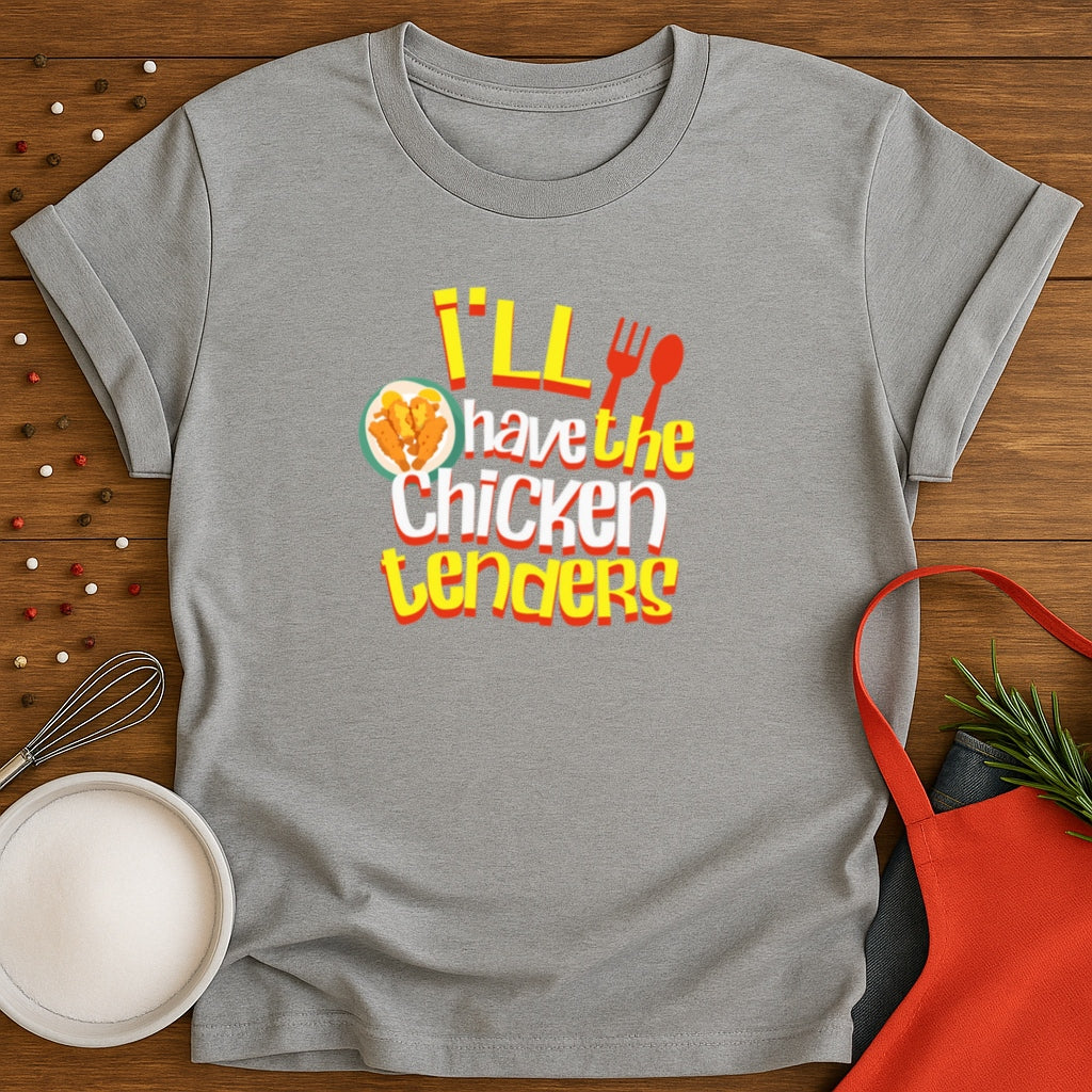 I'll Have The Chicken Tenders