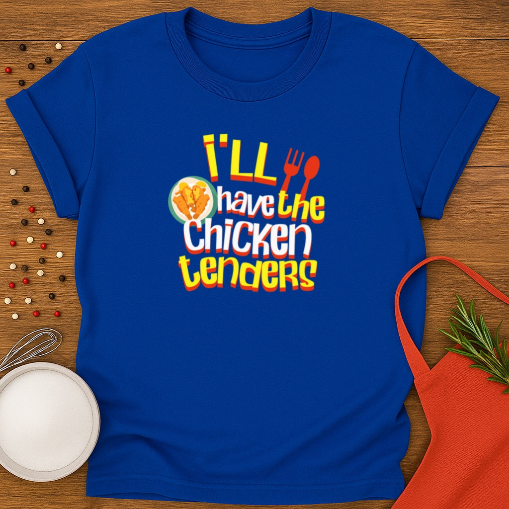 I'll Have The Chicken Tenders