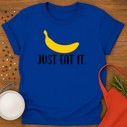 Just Eat It -  Banana